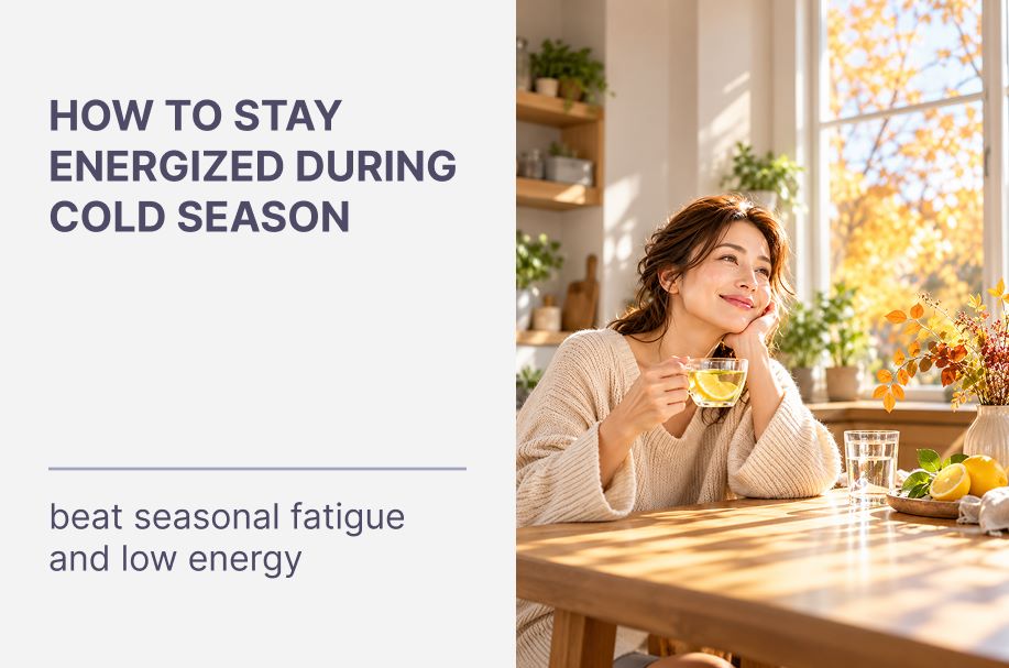 Autumn Fatigue & Low Energy: How to Stay Energized During the Cold Season