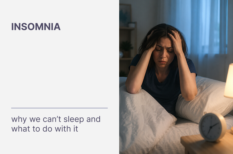 Insomnia: Why We Can’t Sleep and What Really Helps Improve Sleep Quality