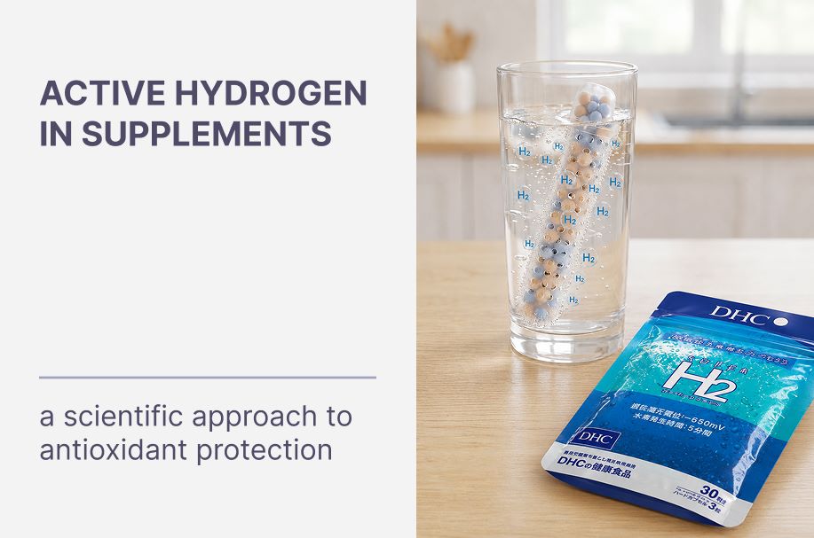 Active Hydrogen in Supplements: A Scientific Approach to Antioxidant Protection from Japan