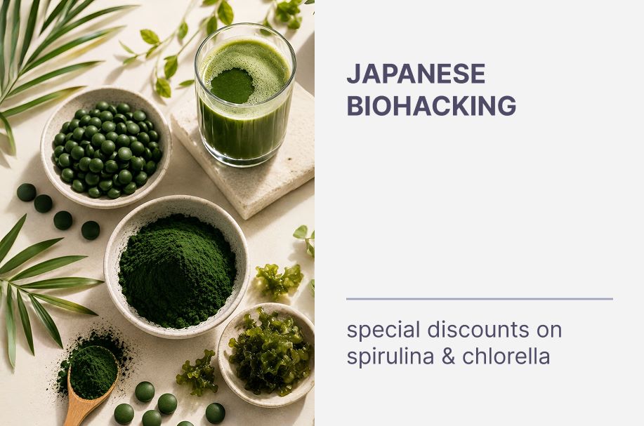Japanese Biohacking 🌿 Special Discounts on Spirulina & Chlorella