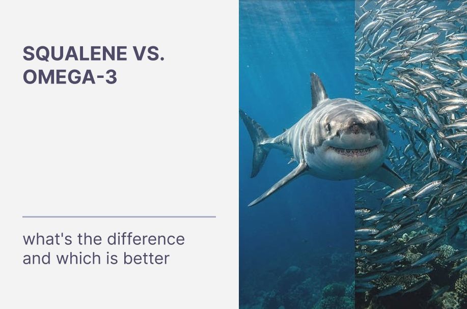 Squalene vs. Omega-3: What's the Difference and Which is Better?